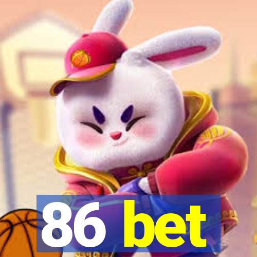 86 bet